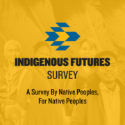 Indigenous Futures Survey launch announcement.